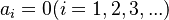 a_i = 0 (i = 1,2,3,...)